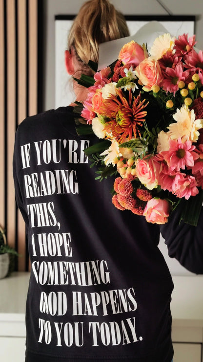 Damen | Sweater mit Rückendruck "if you're reading"